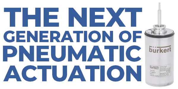 The Next Generation of Pneumatic Actuation
