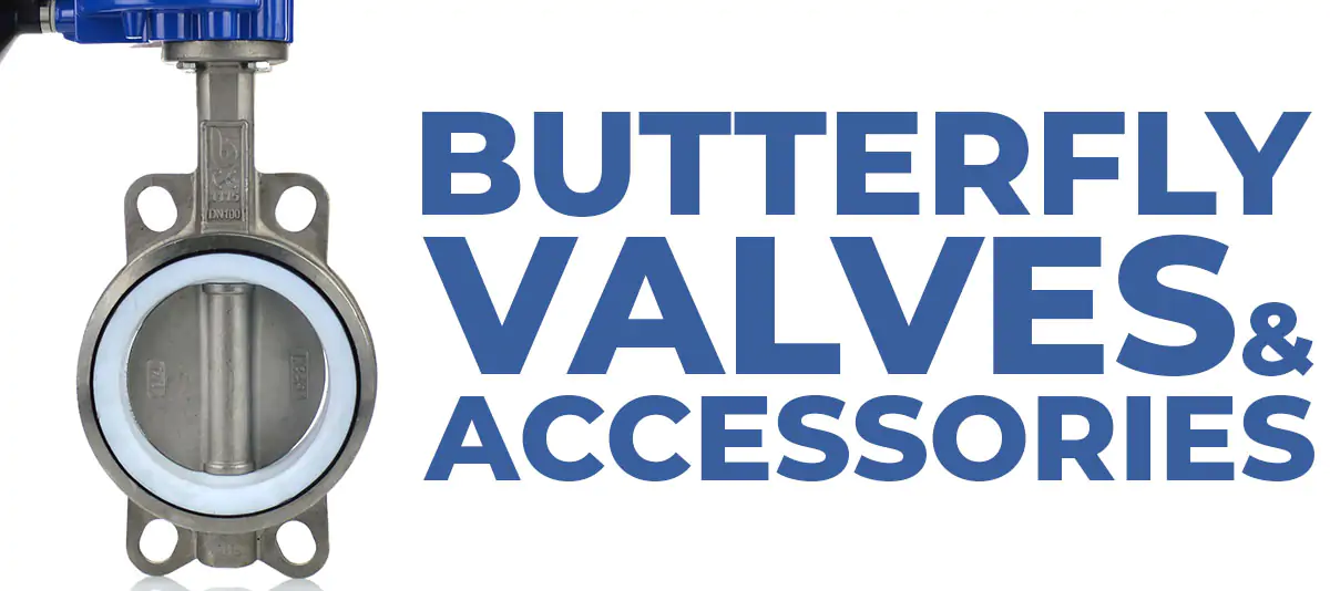 Butterfly Valves and Accessories