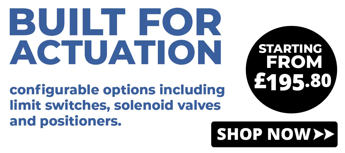 Shop actuated Valves